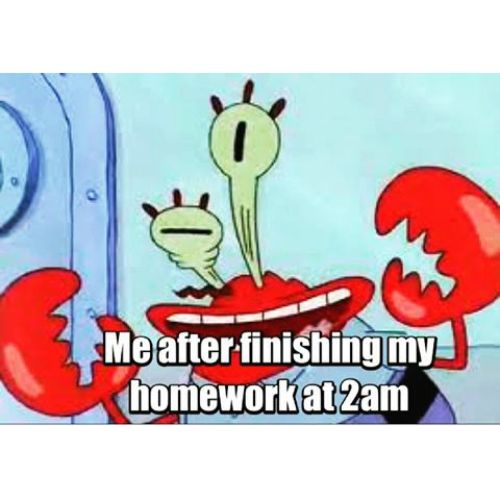 me finishing my home work at 2am Spongebob memes