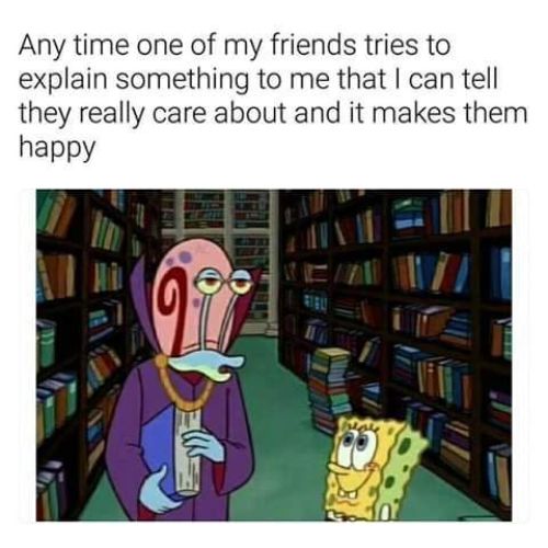 friend tries to explain something Spongebob memes