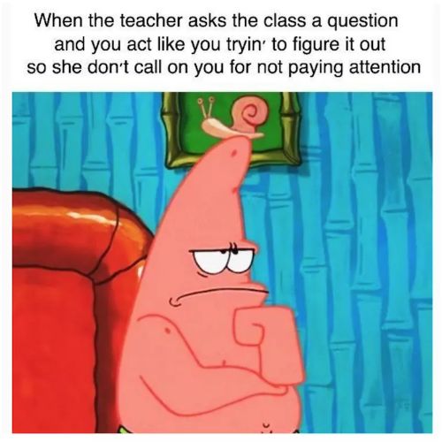 When teacher ask class a question Best Of Spongebob Memes Trending On Social Media