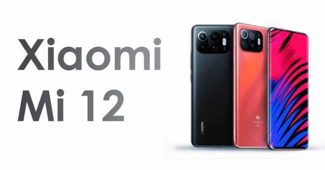 Xiaomi MI 12 & 12 Pro Specifications